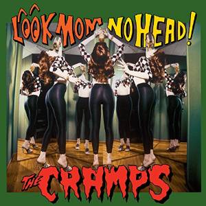 CRAMPS / LOOK MOM NO HEAD (LP/2014 REISSUE) 
