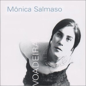 MONICA SALMASO / モニカ・サルマーゾ / VOADEIRA  
