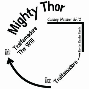 MIGHTY THOR(HOUSE) / TRALFAMADORE