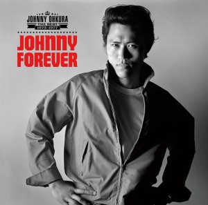 JOHNNY OHKURA / ジョニー大倉 / JOHNNY FOREVER-THE BEST 1975~1977-