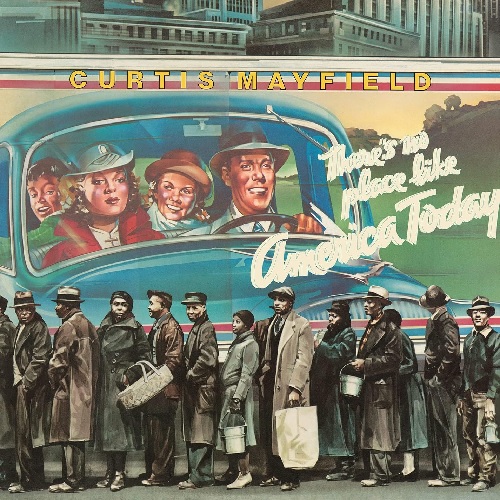 CURTIS MAYFIELD / カーティス・メイフィールド / THERE'S NO PLACE LIKE AMERICA TODAY (180G LP)