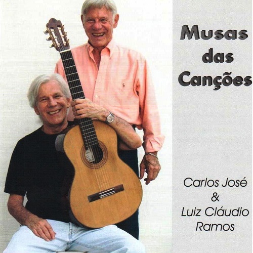 CARLOS JOSE & LUIZ CLAUDIO RAMOS / カルロス・ジョゼ&ルイス・クラウヂオ・ハモス / MUSAS DAS CANCOES 