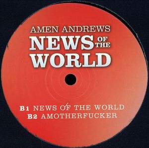 AMEN ANDREWS / NEWS OF THE WORLD EP