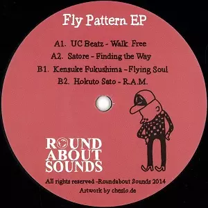 UC BEATZ/SATORE/KENSUKE FUKUSHIMA/HOKUTO SATO / FLY PATTERN EP