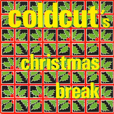 COLDCUT / コールドカット / COLDCUT'S CHRISTMAS BREAK -45'S-