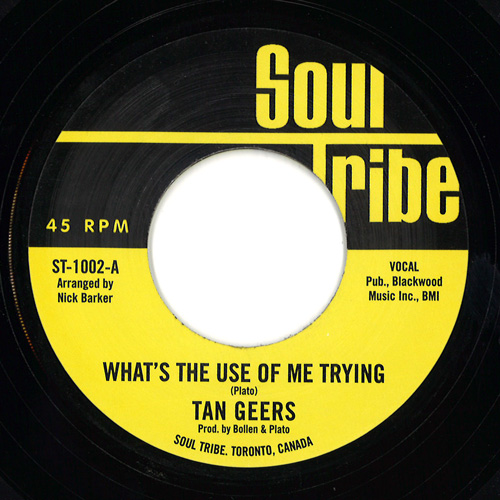 TAN GEERS / WHAT'S THE USE OF ME TRYING / LET MY HEART AND SOUL BE FREE (7")