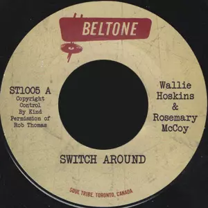 WALLIE HOSKINS & ROSEMARY MCCOY / SWITCH AROUND (7")