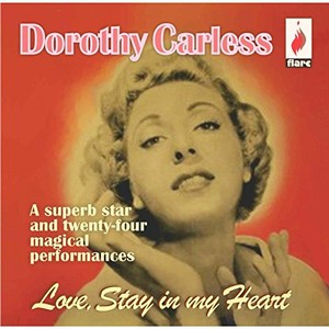 DOROTHY CARLESS / ドロシー・カーレス / Love Stay in My Heart(CD-R)