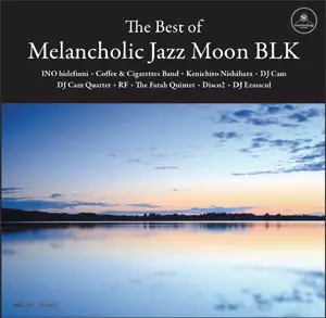 V.A. (MELANCHOLIC JAZZ) / The Best of Melancholic Jazz Moon BLK