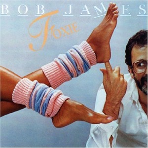 BOB JAMES / ボブ・ジェームス / Foxie