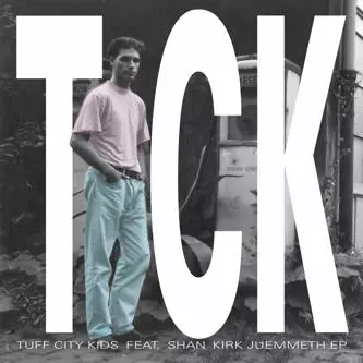 TUFF CITY KIDS / タフ・シティー・キッズ / JUEMMETH EP