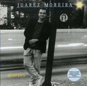 JUAREZ MOREIRA / ジュアレス・モレイラ / BOM DIA