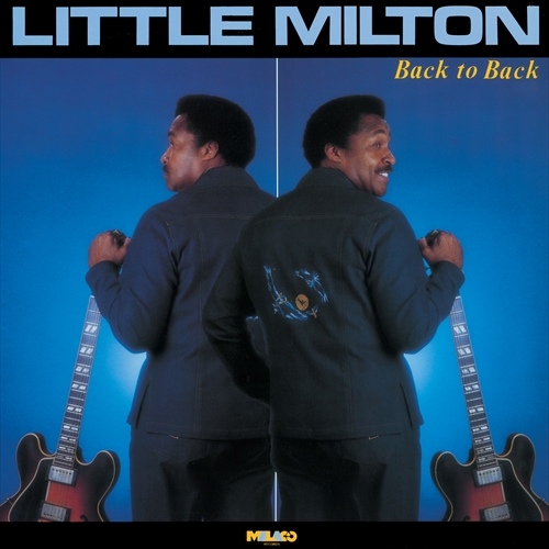 LITTLE MILTON / リトル・ミルトン / BACK TO BACK / バック・トゥ・バック
