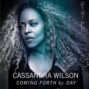 CASSANDRA WILSON / カサンドラ・ウィルソン / COMING FORTH BY DAY / ビリー・ホリデイ・トリビュート~カミング・フォース・バイ・デイ
