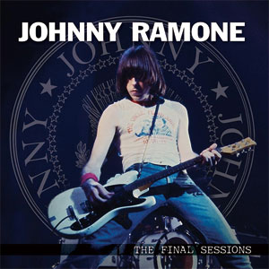 JOHNNY RAMONE / ジョニー・ラモーン / FINAL SESSIONS (12")