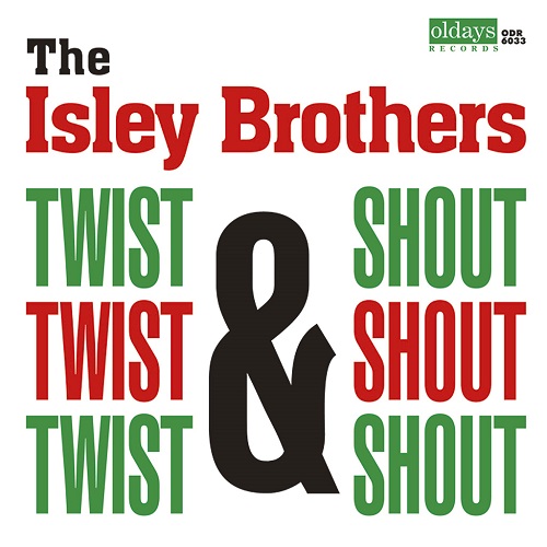 ISLEY BROTHERS / アイズレー・ブラザーズ / トゥイスト・アンド・シャウト