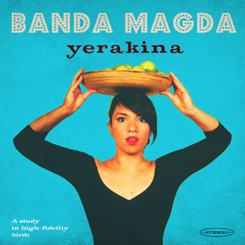 BANDA MAGDA / バンダ・マグダ / YERAKINA
