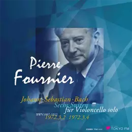 バッハ: 無伴奏チェロ組曲 (全6曲) '72年東京ライヴ/PIERRE FOURNIER