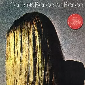 BLONDE ON BLONDE (PROG/PSYCHE) / ブロンド・オン・ブロンド / CONTRASTS - LIMITED VINYL
