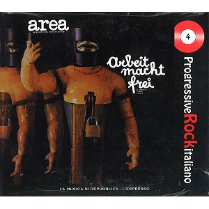 AREA (PROG) / アレア / ARBEIT MACHT FREI: “LA MUSICA DI REPUBBLICA-L'ESPRESSO” PROGRESSIVE ROCK ITALIANO EDITION - DIGITAL REMASTER