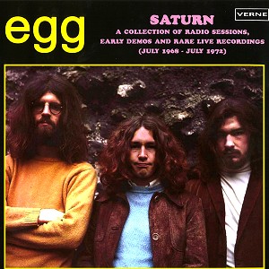 EGG (PROG) / エッグ / SATURN: A COLLECTION OF RADIO SESSION, EARLY DEMOS AND RARE LIVE RECORDINGS (1968-1972) - 180g LIMITED VINYL