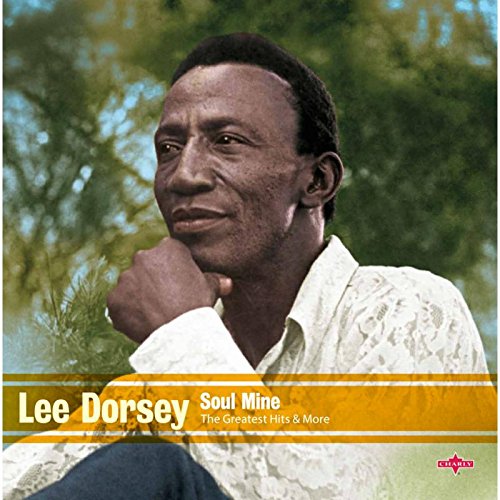 LEE DORSEY / リー・ドーシー / SOUL MINE: THE GREATEST HITS & MORE (2CD)