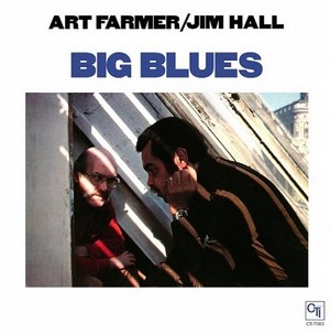 ART FARMER / アート・ファーマー / Big Blues (2LP/180G/45RPM)