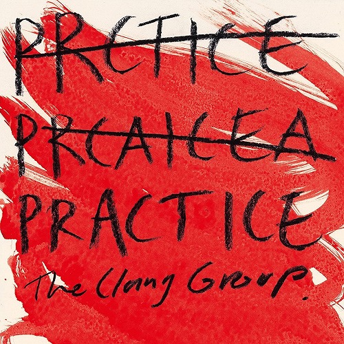 CLANG GROUP / クラング・グループ / PRACTICE(LP+10"EP WITH SIGN/EXCLUSIVELY VIA DOM MART LTD EDITION)