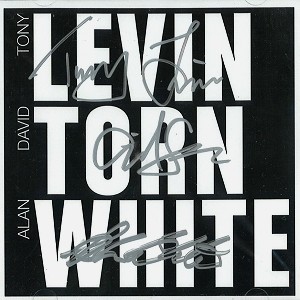 TONY LEVIN/DAVID TORN/ALAN WHITE / レヴィン/トーン/ホワイト / LEVIN TORN WHITE: LIMITED SIGNATURE DISC