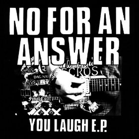 NO FOR AN ANSWER / ノーフォーアンアンサー / YOU LAUGH (7" / GREY VINYL)