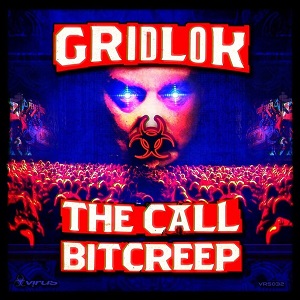 GRIDLOK / CALL FT.CODEBREAKER MC/BITCREEP