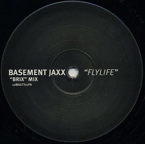 BASEMENT JAXX / ベースメント・ジャックス / FLY LIFE REMIXES