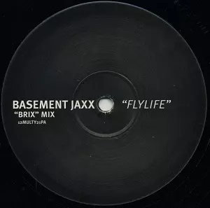 BASEMENT JAXX / ベースメント・ジャックス / FLY LIFE REMIXES