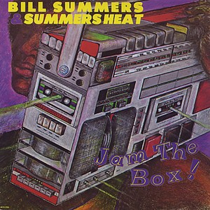 BILL SUMMERS / ビル・サマーズ / ジャム・ザ・ボックス     