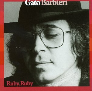 GATO BARBIERI / ガトー・バルビエリ / ルビー、ルビー        