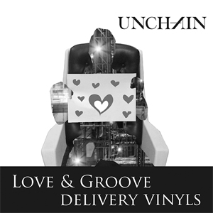 UNCHAIN / UNCHAIN (PUNK) / Love&Groove Vinyls (7")