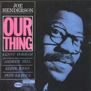 JOE HENDERSON / ジョー・ヘンダーソン / アワ・シング+1(SHM-CD)    