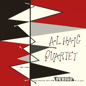 AL HAIG / アル・ヘイグ / Quartet / アル・ヘイグ・カルテット+3
