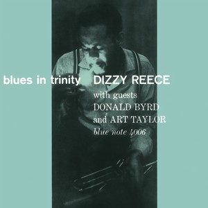DIZZY REECE / ディジー・リース / BLUES IN TRINITY / ブルース・イン・トリニティ+2(SHM-CD) 