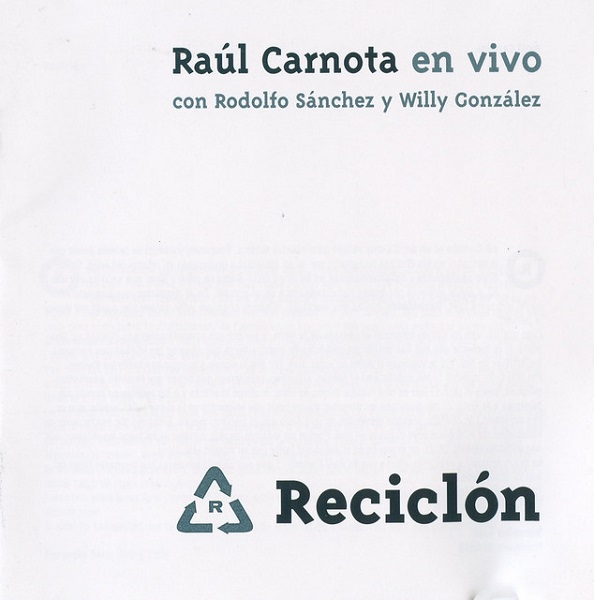 RAUL CARNOTA / RECICLON
