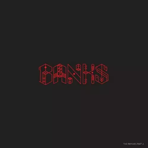 BANKS / THE REMIXES PART.2 (12")