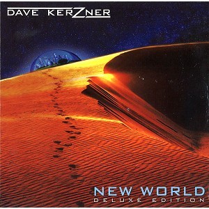 DAVE KERZNER / デイヴ・カーズナー / NEW WORLD: DELUXE DOUBLE CD