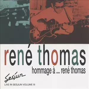 RENE THOMAS / ルネ・トーマ / Hommage a Rene Thomas / オマージュ・ア...ルネ・トーマス