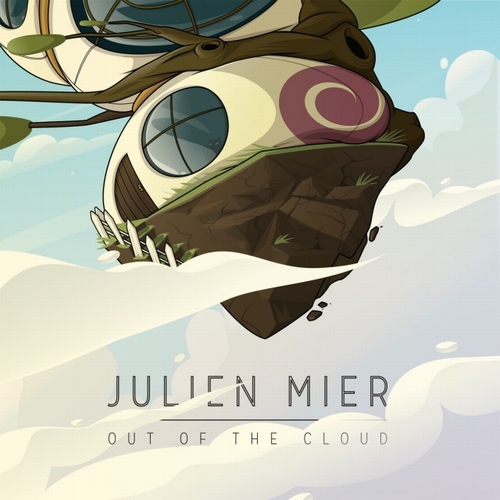 JULIEN MIER / OUT OF THE CLOUD