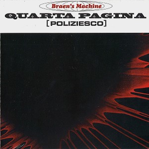 THE BRAEN'S MACHINE / QUARTA PAGINA - DIGITAL REMASTER