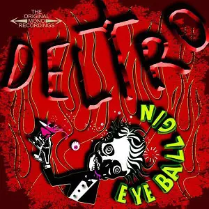 DELTRO / EYE BALL GIN