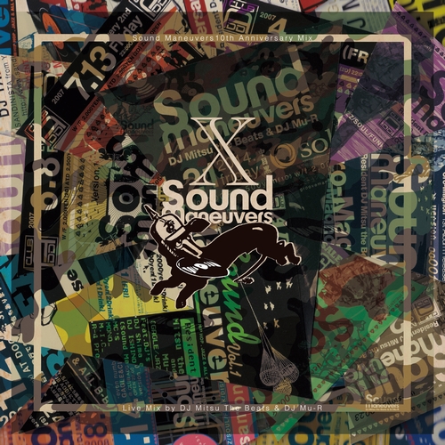 SOUND MANEUVERS (DJ MITSU THE BEATS & MU-R) / 10th Anniversary Mix 