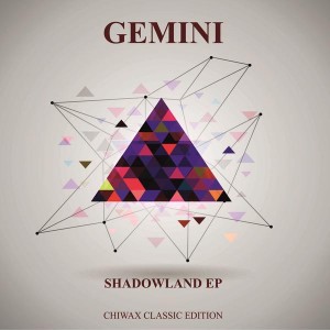 GEMINI (CHICAGO) / SHADOWLAND EP