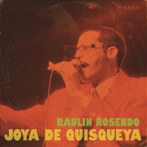 RAULIN ROSENDO / ラウリン・ロセンド / JOYA DE QUISQUEYA