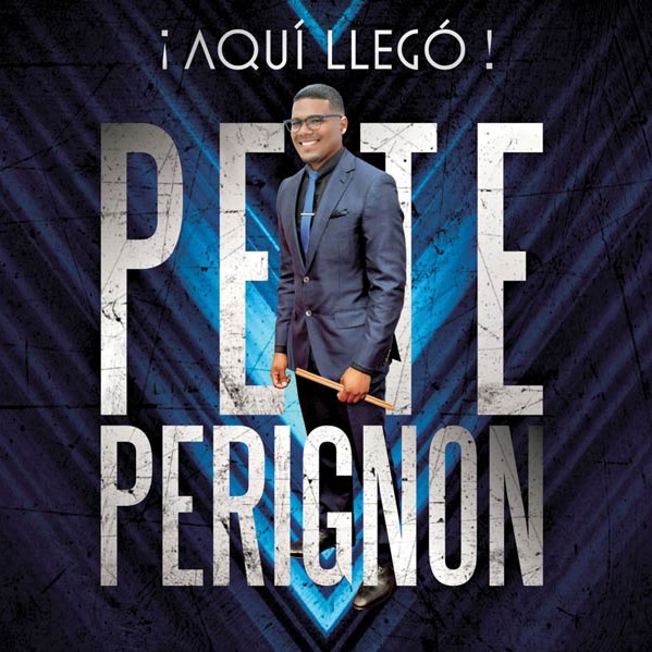 PETE PERIGNON / ピート・ペリニョン / AQUI LLEGO